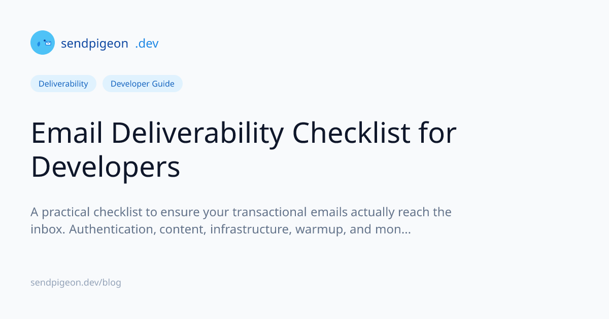 Email Deliverability Checklist for Developers | SendPigeon