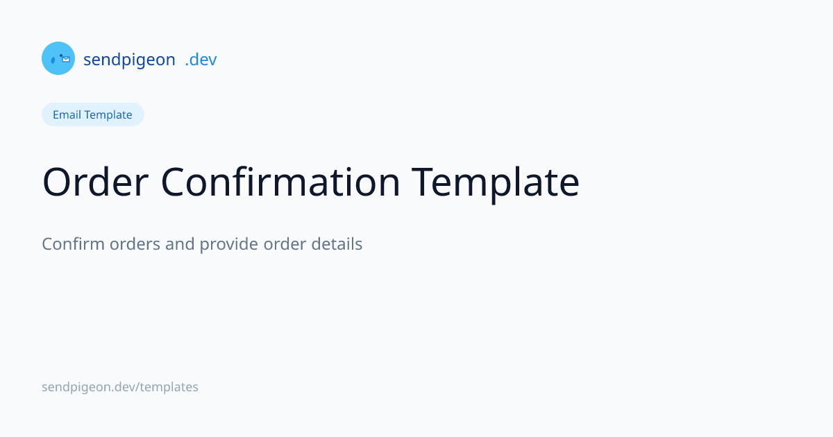 Order Confirmation Template - Free React Email Template | SendPigeon